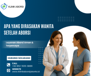 Apa yang Dirasakan Wanita Setelah Aborsi