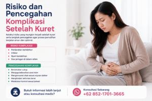 risiko komplikasi setelah kuret dan cara pencegahan yang aman